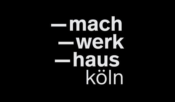 machwerkhaus köln